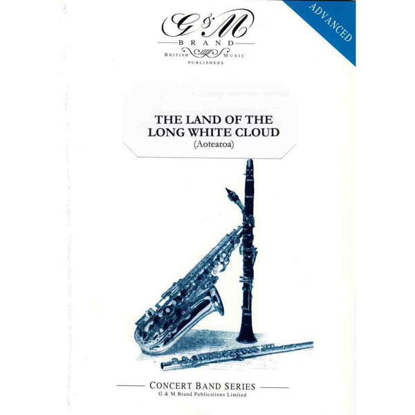 Land of the Long White Cloud - Aotearoa, Philip Sparke Wind Band