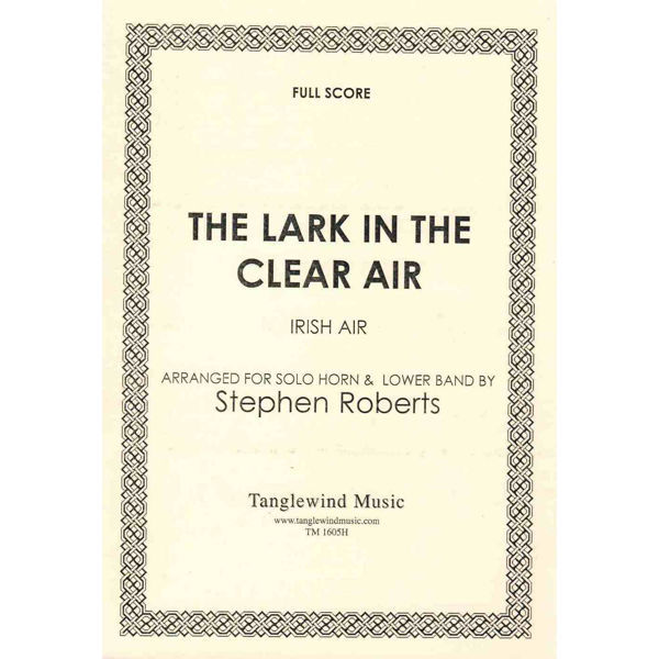 The Lark in the Clear Air, Hornsolo & Low Brass, arr Stephen Roberts