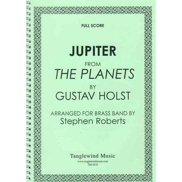 JUPITER from The Planets by Gustav Holst, arr Stephen Roberts. Brass Band