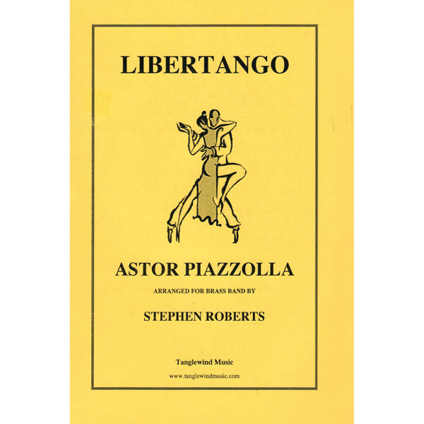 Libertango, Astor Piazzolla, arr Stephen Roberts. Brass Band