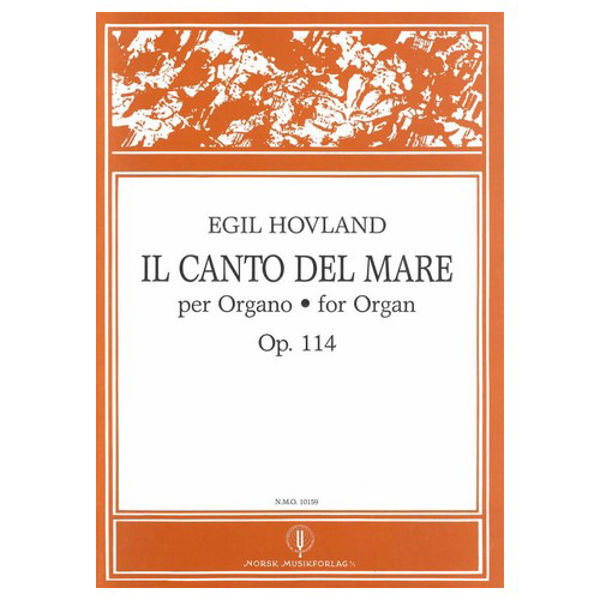 Il Canto Del Mare  Op.114, Egil Hovland - Orgel