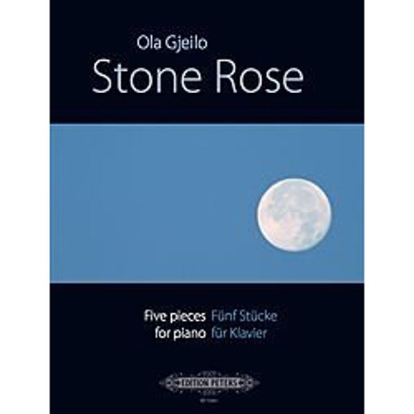Stone Rose, Five Pieces for Piano, Ola Gjeilo