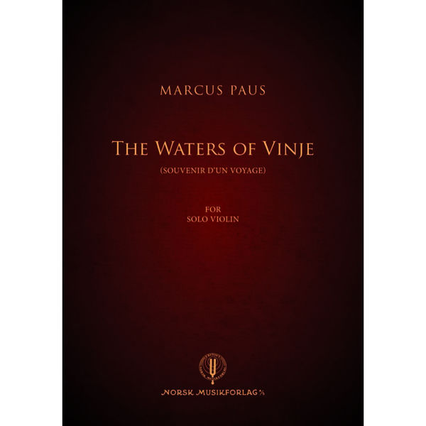 The Waters of Vinje (Souvenir d'un voyage), Marcus Paus (for solo violin)