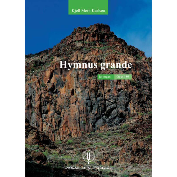 Hymnus grande,Op.180, Kjell Mørk Karlsen - Orgel
