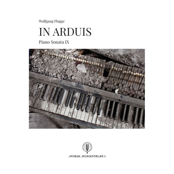 In Arduis - Piano Sonata IX. Wolfgang Plagge