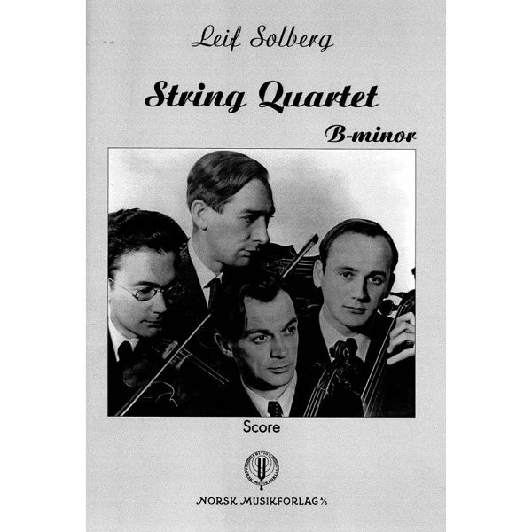 String Quartet B-Minor, Leif Solberg - Strykekvartett Stemmesett