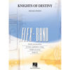 Knights of Destiny, Michael Sweeney. Flex-Band Grade 2-3