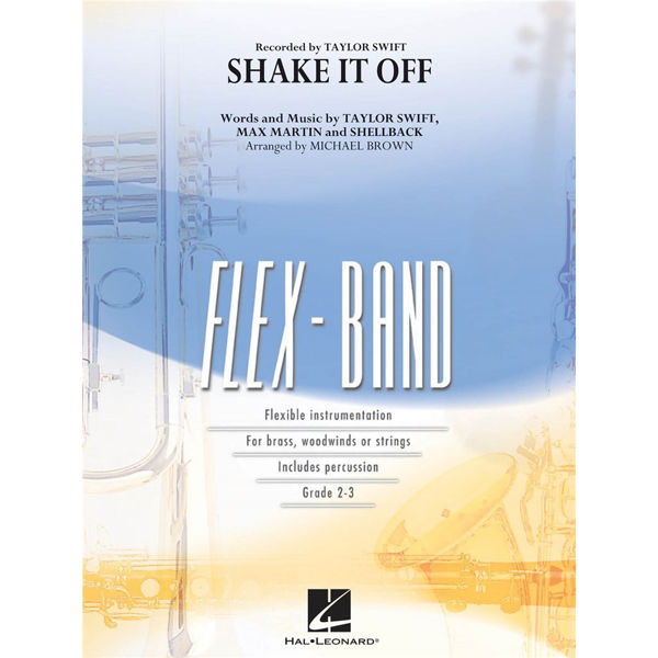 Shake it Off, Taylor Swift. Flex-band Grade 2-3 Max Martin/Michael Brown