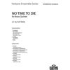 No Time to Die, for Brass Quintet, Billie Eilish and Finneas O'Connel, arr Seb Skelly