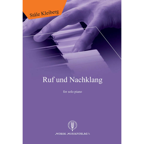 Ruf und Nachklang, Ståle Kleiberg - Piano