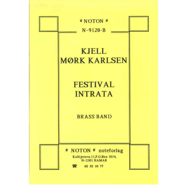 Festival Intrata Op.65B, Kjell Mørk Karlsen. Brass Band. Partitur