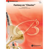 Fantasy on Chester, William Billings. Concert Band