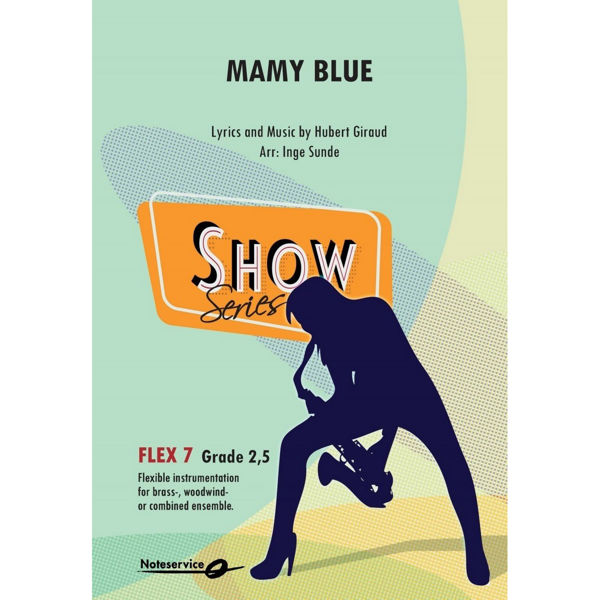 Mamy Blue, Flex 7 Show, Hubert Giraud arr. Inge Sunde