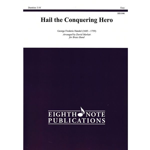 Hail the Conquering Hero, GF Handel arr. David Marlett. Brass Band Junior Flex-6