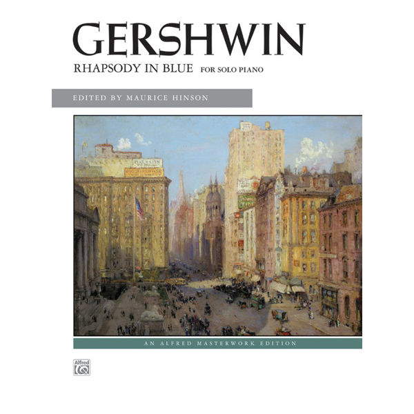 Rhapsody in Blue, George Gershwin edit. Maurice Hinson. Piano Solo version