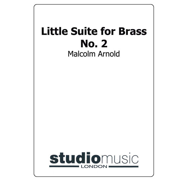 Little Suite For Brass No 2 (Malcolm Arnold), Brass Band