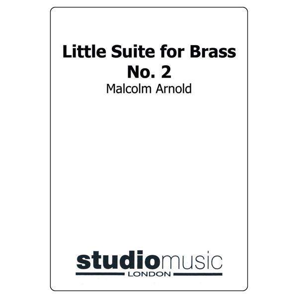 Little Suite For Brass No 2 (Malcolm Arnold), Brass Band Score - Brass Band Partitur