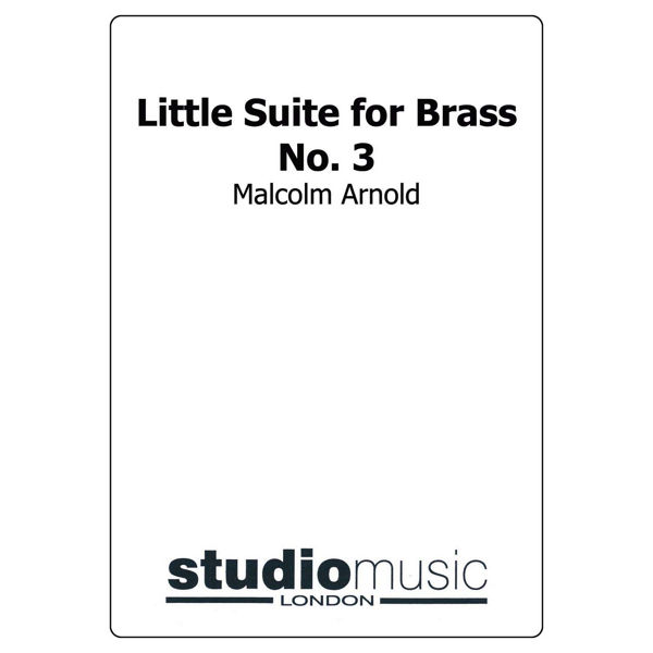 Little Suite For Brass No 3 (Malcolm Arnold), Brass Band Score - Brass Band Partitur