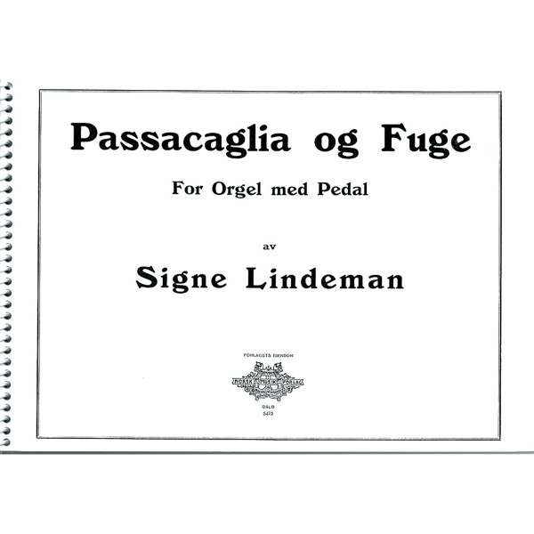 Passacaglia Og Fuge, Signe Lindeman. Orgel (Særtrykk)