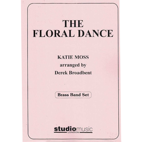 Floral Dance (Arr. Derek Broadbent) - Brass Band
