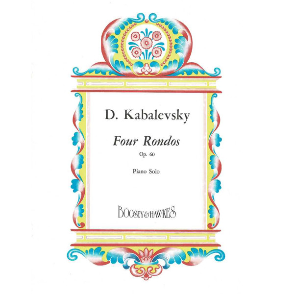 Four Rondos Op. 60, Dmitry Kabalevsky. Piano