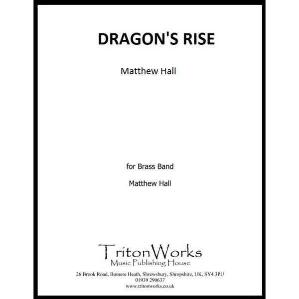 Dragons' Rise. Matthew Hall. Brass Band