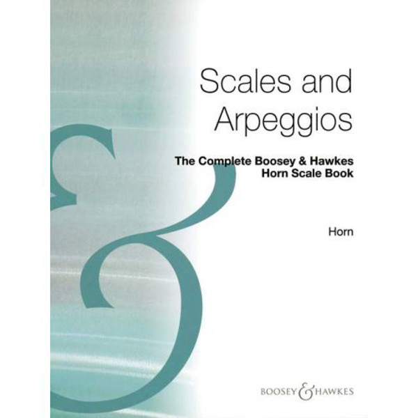 The Complete Boosey & Hawkes Horn Scale Book