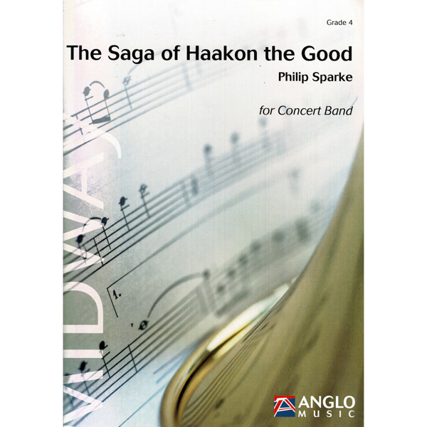 The Saga of Haakon the Good, Philip Sparke - Concert Band