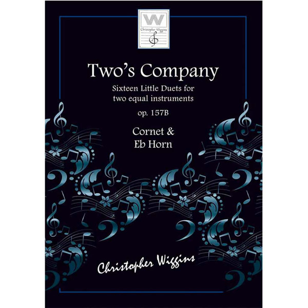 Two's Company (Cornet and Eb horn) op. 157b, Christopher D. Wiggins