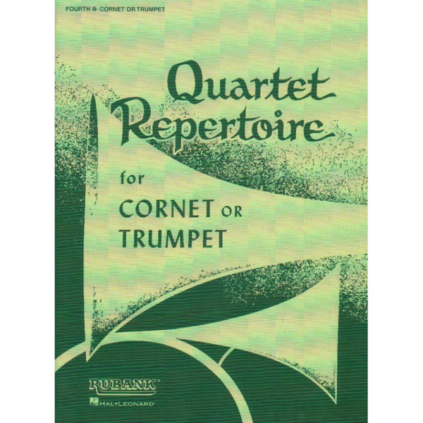 Quartet Repertoire for Cornet or Trumpet Fourth Cornet/Trumpet Bb