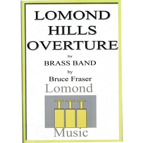Lomond Hills Overture, Bruce Fraser. Brass Band 