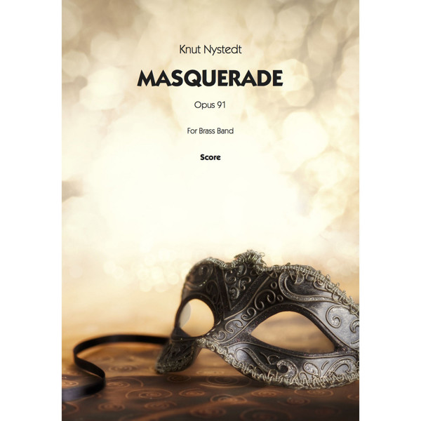 Masquerade, Knut Nystedt- Brass Band