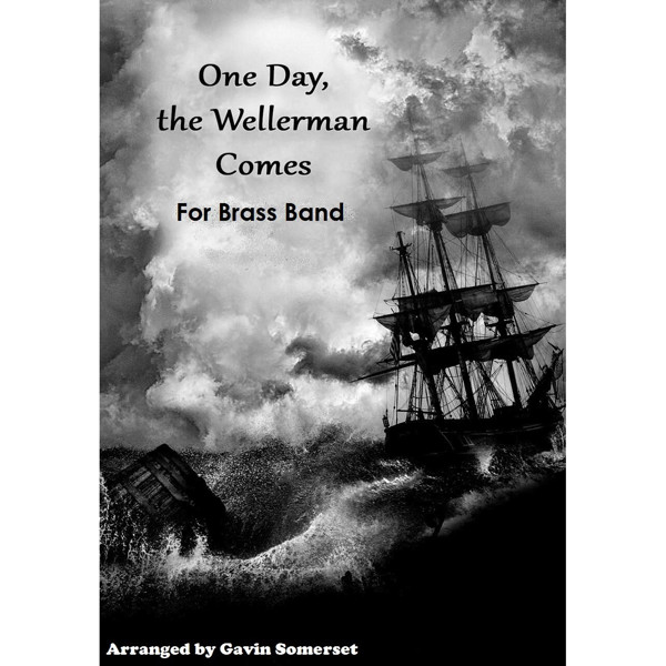 One Day, the Wellerman Comes - Gavin Somerset. Brass Band