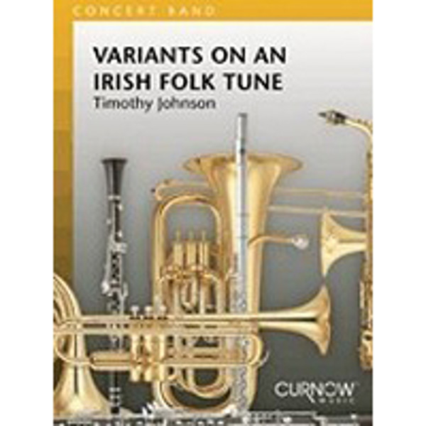 Variants on an Irish Folk Tune (Be thou my vision)l, Timothy Johnson Concert Band