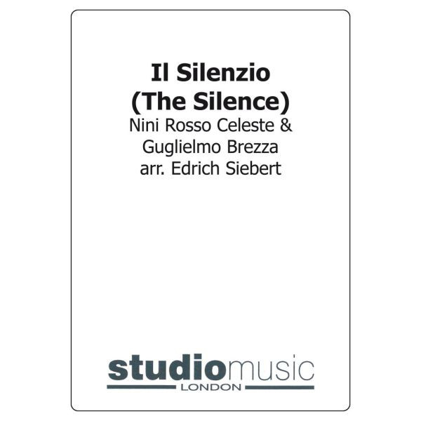 Il Silenzio/The Silence, Nini Rosso Celeste/Gugielmo Brezza arr Edrich Siebert. Brass Band