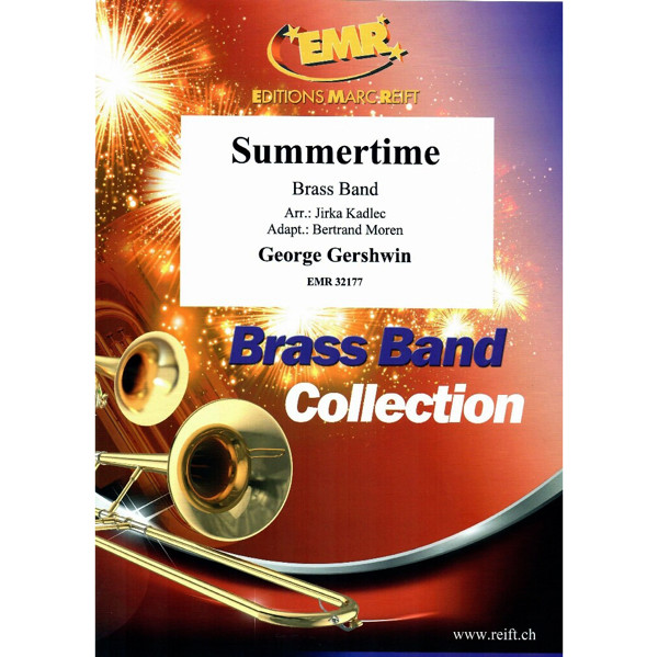 Summertime, George Gershwin,  arr. Jirka Kadlec/Bertrand Moren. Brass Band