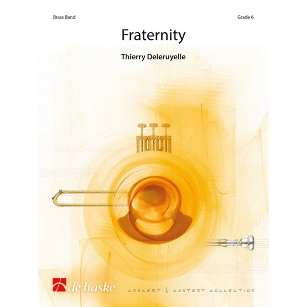Fraternity, Thierry Deleruyelle. Partitur Brass Band A4