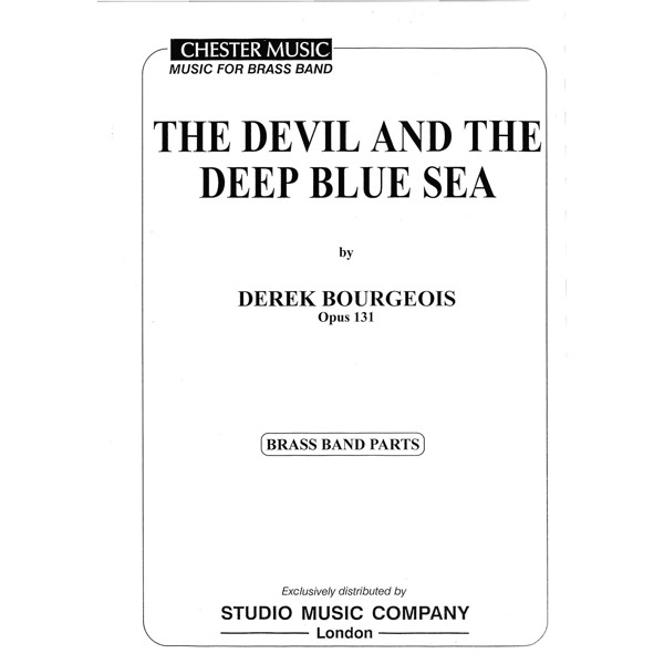 Devil & The Deep Blue Sea (Derek Bourgeois), Brass Band Score only