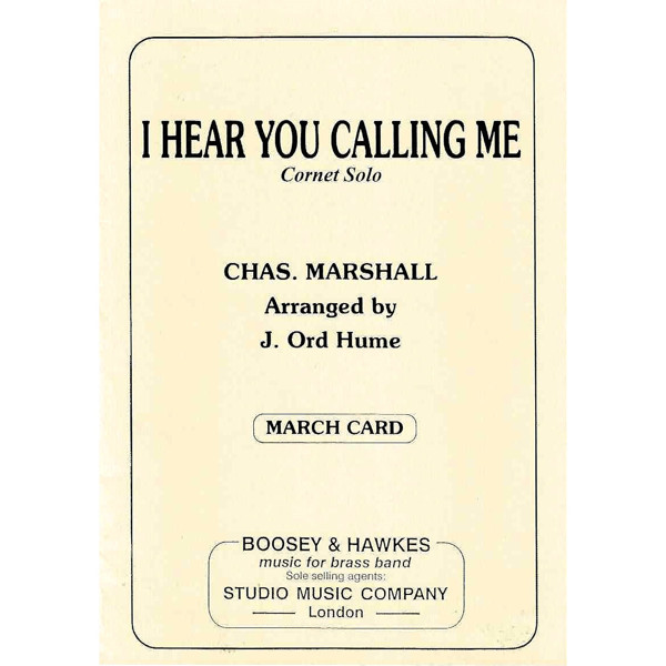 I Hear You Calling Me (Marshall) - Brass Band,  Cornet soloist