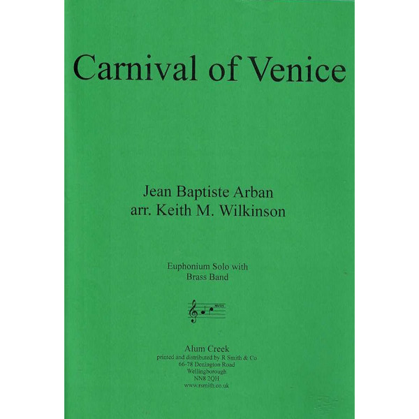 Carnival of Venice, Jean Baptiste Arban arr. Keith M. Wilkinson. Bb Solo with Brass Band