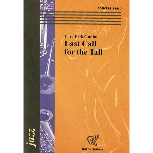 Last Call For The Tall, Lars Erik Gudim - Janitsjar