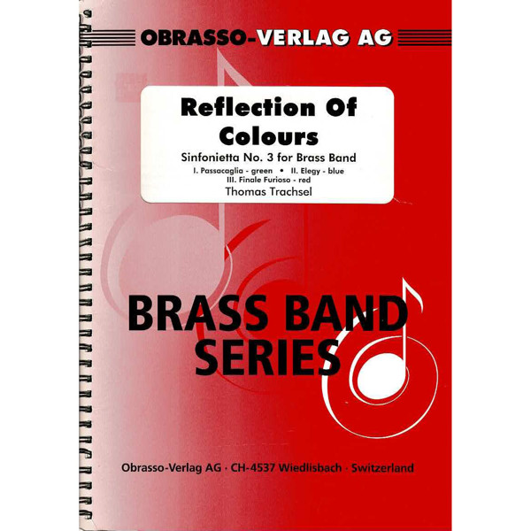 Reflection Of Colours, Sinfonietta No.3 , Thomas Trachsel. Brass Band