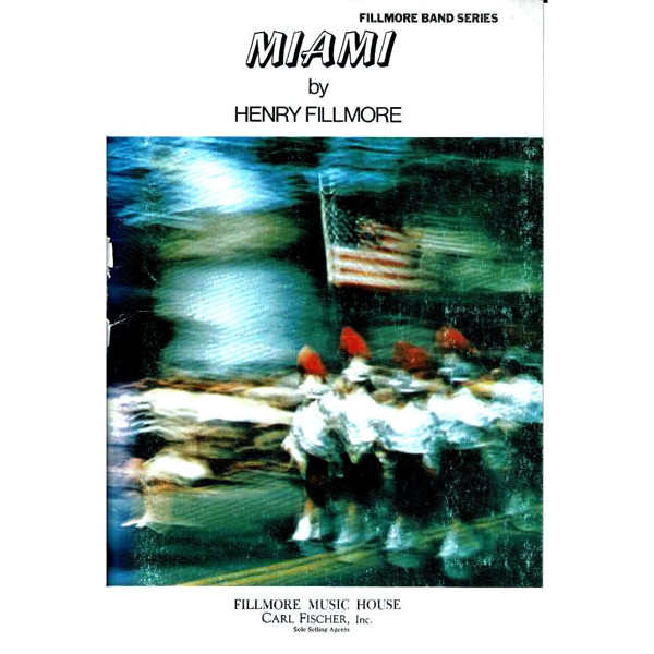 Miami, Henry Fillmore - Concert Band