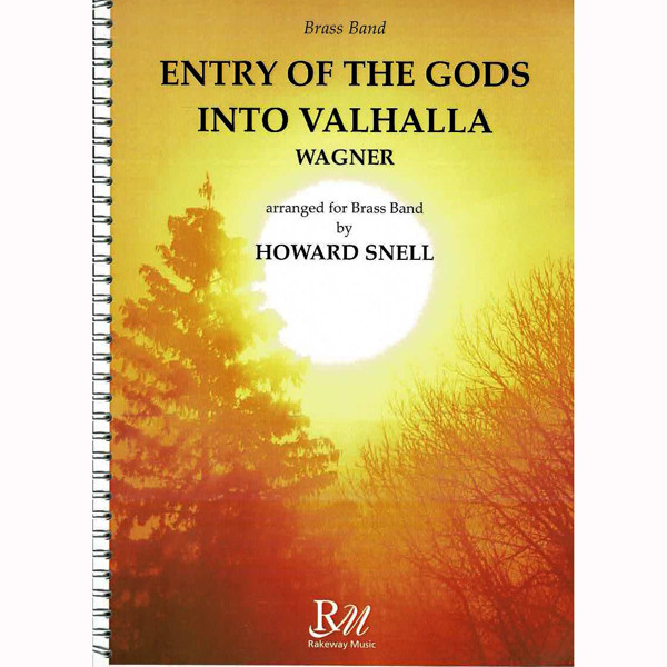Entry of the Gods into Valhalla, Richard Wagner arr. Howard Snell, Brass Band