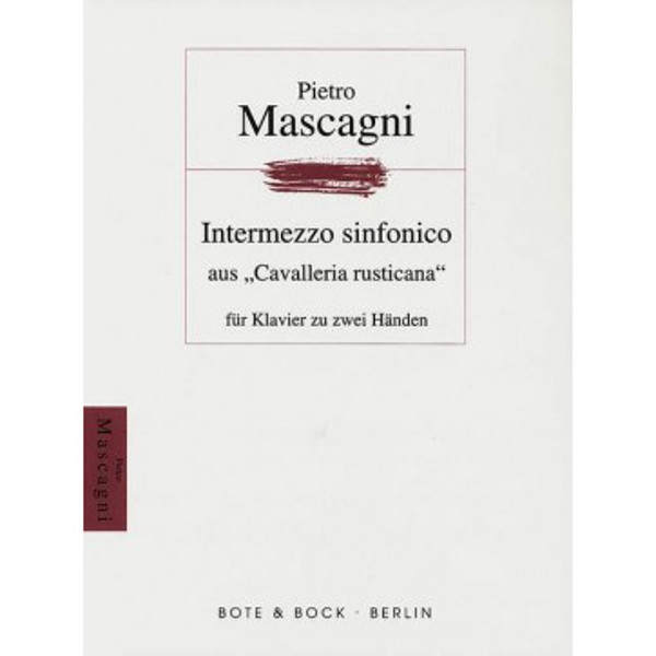 Intermezzo from Cavalleria Rusticana, Pietro Mascagni arr. Richard Krentzlin. Piano
