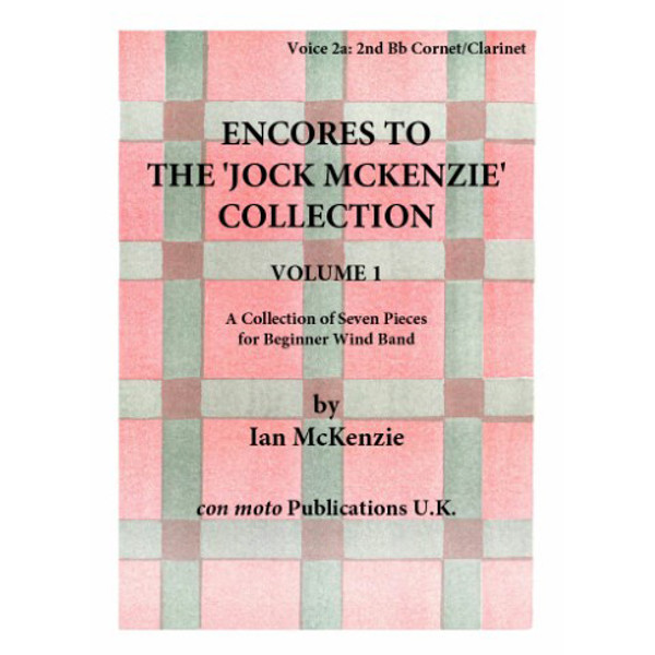 Encores to Jock McKenzie Collection 1 Voice 2A. 2nd Bb Clarinet/Cornet Bb