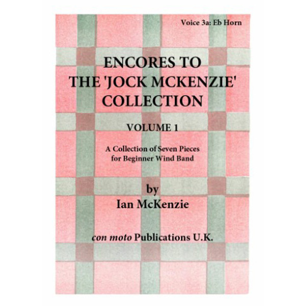 Encores to Jock McKenzie Collection 1 Voice 3A. Horn Eb /Alto Clarinet