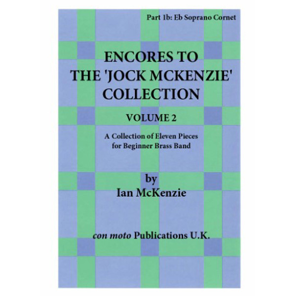 Encores to Jock McKenzie Collection 2 Voice 1B. Cornet Eb