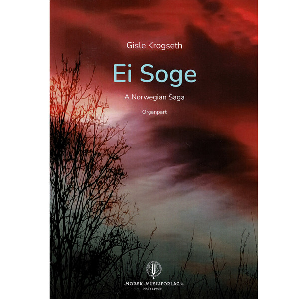 Ei Soge (A Norwegian Saga), Gisle Krogseth. Organ and Percussion. Separate Organ Part