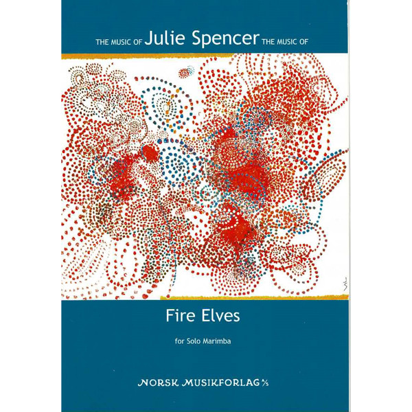 Fire Elves - Julie Spencer for Solo Marimba